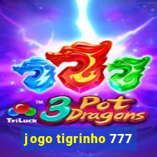 jogo tigrinho 777